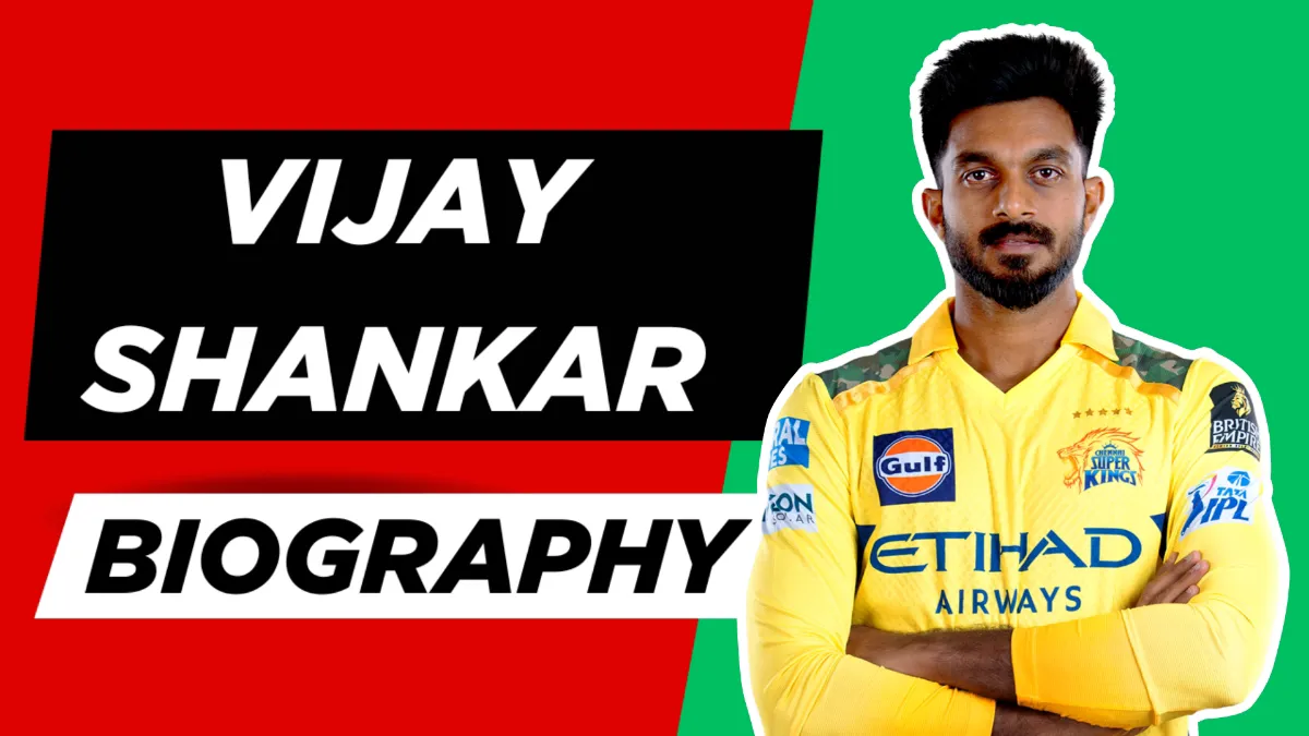 Vijay Shankar Biography – विजय शंकर बायोग्राफी